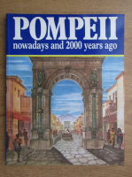 Alberto Carlo Carpiceci - Pompeii nowadays and 2000 years ago 