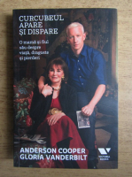 Anticariat: Anderson Cooper - Curcubeul apare si dispare