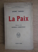 Andre Tardieu - La Paix (1921)