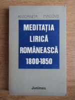 Anticariat: Antoaneta Macovei - Meditatia lirica romaneasca
