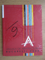 Anuala de arhitectura Bucuresti 2009