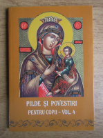 Calinic Episcopul - Pilde si povestiri pentru copii (volumul 4)