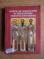Carte de rugaciuni si invataturi crestin-ortodoxe