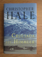 Christopher Hale - Cruciada lui Himmler