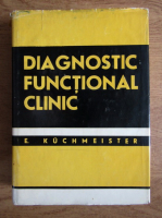Anticariat: E. Kuchmeister - Diagnostic functional clinic 
