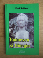 Anticariat: Emil Talianu - Eminescu si Giurgiu