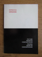 Expozitia pictorilor francezi contemporani 