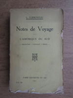 G. Clemenceau - Notes de voyage. L'Amerique du sud (1911)