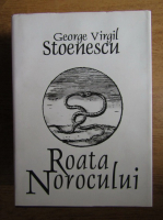 Anticariat: George Virgil Stoenescu - Roata norocului