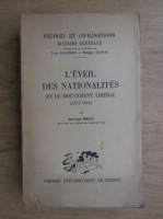 Georges Weill - L'eveil des nationalites et le mouvement liberal 1815-1848 (1930)