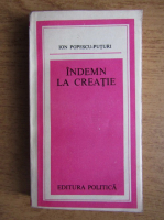 Ion Popescu Puturi - Indemn la creatie