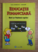 Ligia Georgescu - Educatie financiara. Banii pe intelesul copiilor