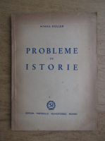 Mihail Roller - Probleme de istorie (1949)