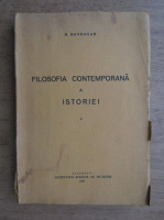 N. Bagdasar - Filosofia contemporana a istoriei (volumul 1, 1930)