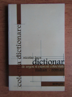 Nicolae Luca - Dictionar de argou si expresii colocviale italian-roman