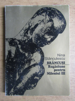 Nina Stanculescu - Brancusi, Rugaciune pentru Mileniul III