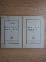 P. P. Negulescu - Destinul omenirii (2 volume, 1939)