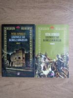 Petre Ispirescu - Legendele sau basmele romanilor (2 volume)