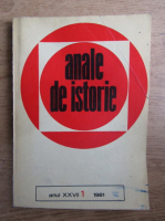 Revista Anale de istorie, anul XXVII, nr. 1, 1981