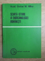 Stefan Marius Milcu - Scurta istorie a endocrinologiei romanesti