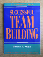 Thomas L. Quick - Successful team building