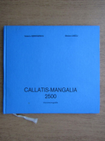 Anticariat: Valeriu Gerogescu - Callatis-Mangalia 2500 micromonografie 