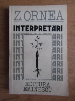 Z. Ornea - Interpretari