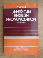 Clifford H. Prator Jr., Betty Wallace Robinett - Manual of American English pronunciation (1985)