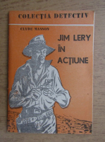 Clyde Masson - Jim Lery in actiune