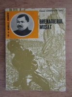 Anticariat: Constantin Tatu - Grenadierul Musat 