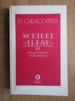 D. Caracostea - Scrieri alese. Arta cuvantului la Eminescu (volumul 3)