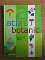 Daciana Sava - Atlas botanic