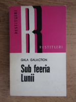 Anticariat: Gala Galaction - Sub feeria Lunii