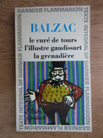 Anticariat: Honore de Balzac - Le cure de tours la grenadiere l'illustre gaudissart