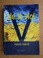 Ileana Ioanid - V de la viol