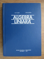 Ion Creanga - Algebra liniara
