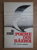 Ion Petrache - Poeme din razboi