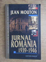 Jean Mouton - Jurnal Romania 1939-1946