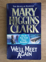 Mary Higgins Clark - We'll meet again
