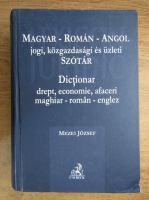 Mezei Jozsef - Dictionar drept, economie, afaceri maghiar-roman-englez