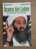Anticariat: Michael Pohly - Osama bin Laden si terorismul international