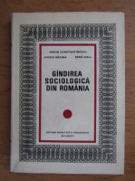 Anticariat: Miron Constantinescu - Gandirea sociologica din Romania