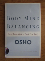 Osho - Body, Mind. Balancing