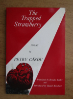 Petru Cardu - The trapped strawberry