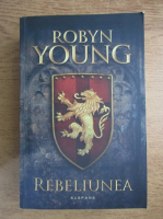 Robyn Young - Rebeliunea