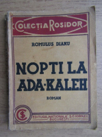 Romulus Dianu - Nopti la Ada-Kaleh (1932)