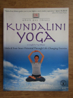 Shakta Kaur Khalsa - Kundalini yoga. Unlock your inner potential through life-changing exercise