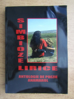 Simbioze lirice, antologie de poezie (volumul 1)
