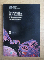Stefan Sandor - Embriologia si teratologia experimentala a mamiferelor de laborator 