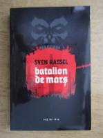 Anticariat: Sven Hassel - Batalion de mars